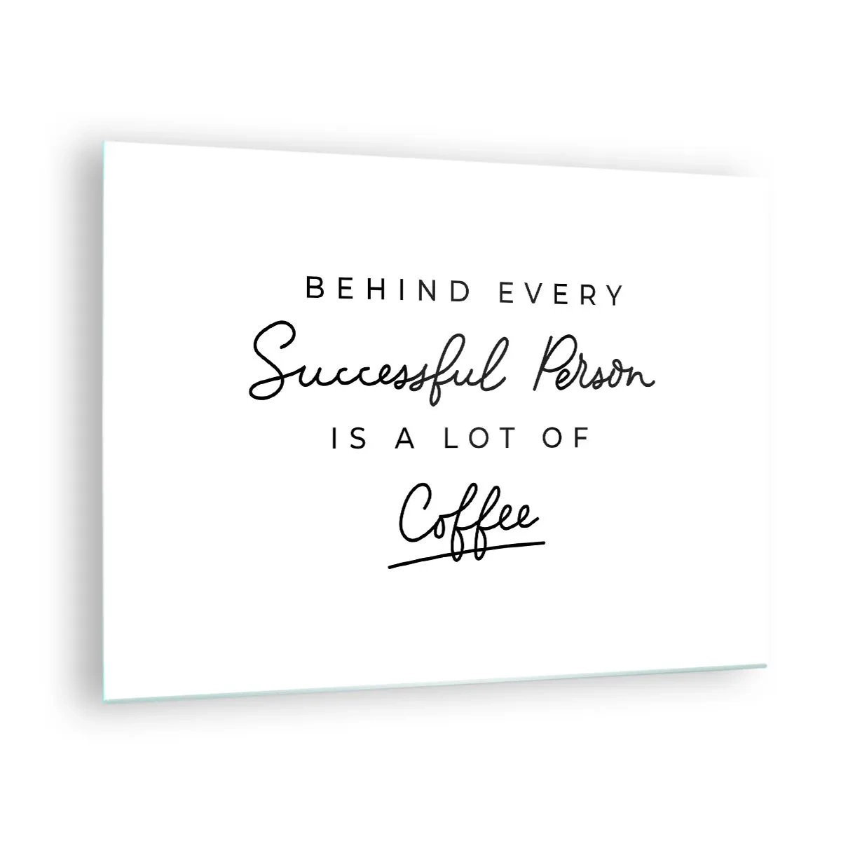 Billede på glas - Et motiverende citat om succes og kaffe i minimalistisk stil. - 70x50cm - Hemmeligheden bag succes - Moderne vægdekoration til stue og soveværelse ARTTOR